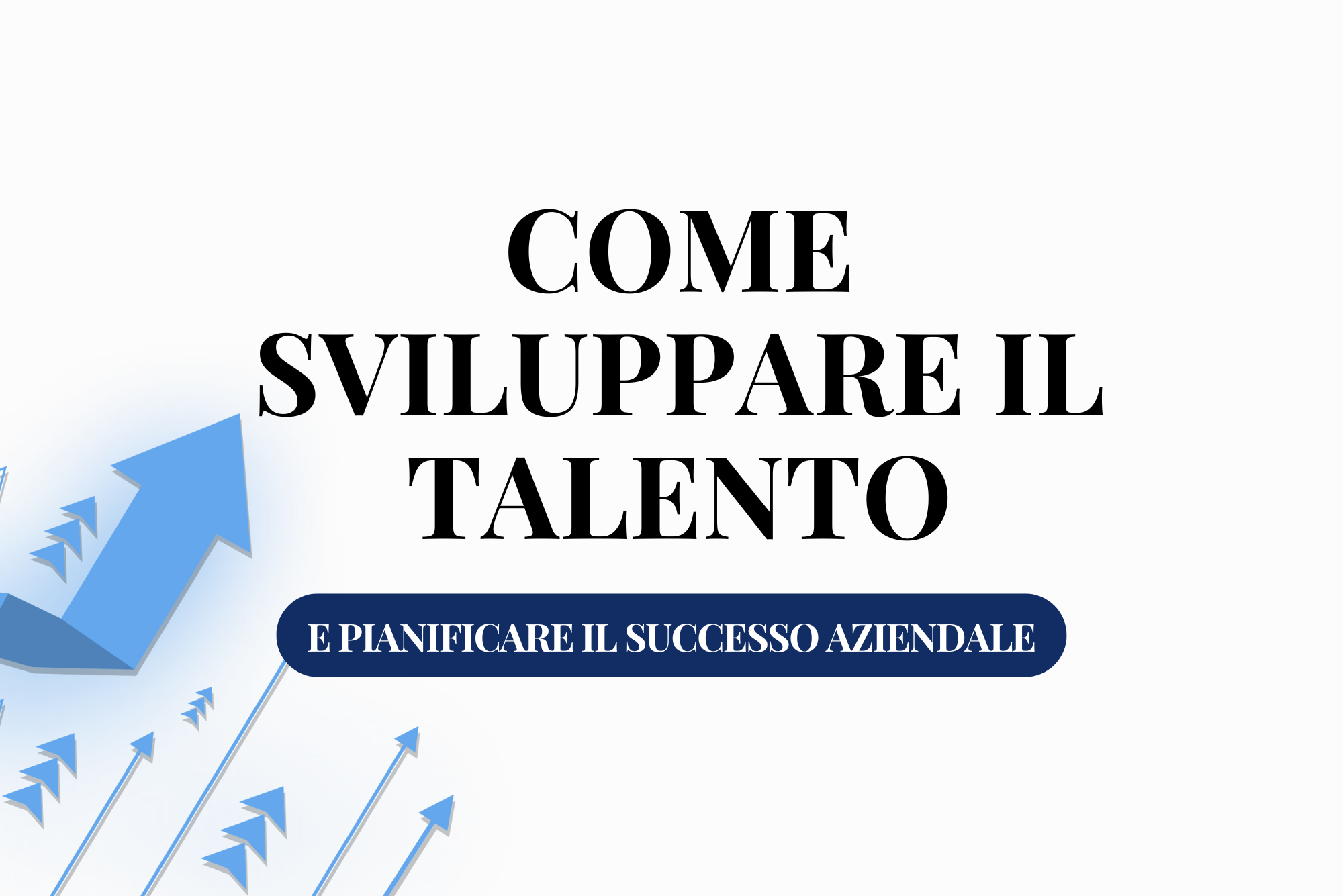 Pianificazione strategica: il segreto per raggiungere gli obiettivi