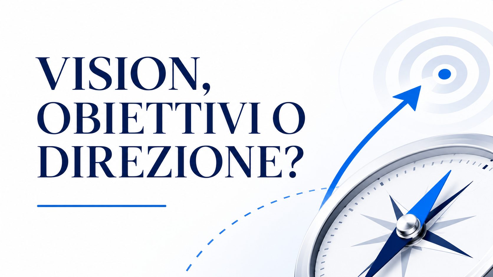 Vision e obiettivi