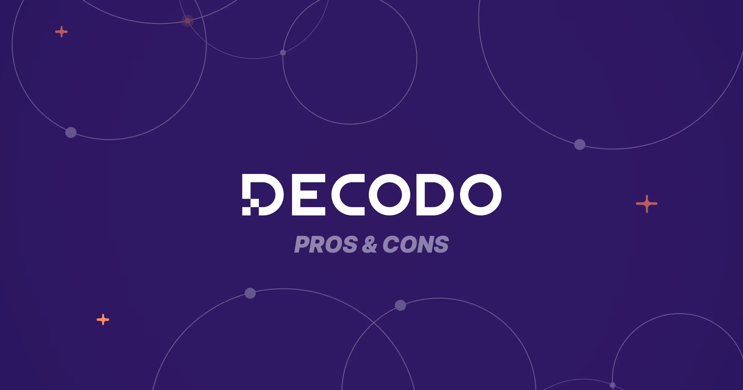 Decodo logo with caption "Pros & Cons" on dark purple background