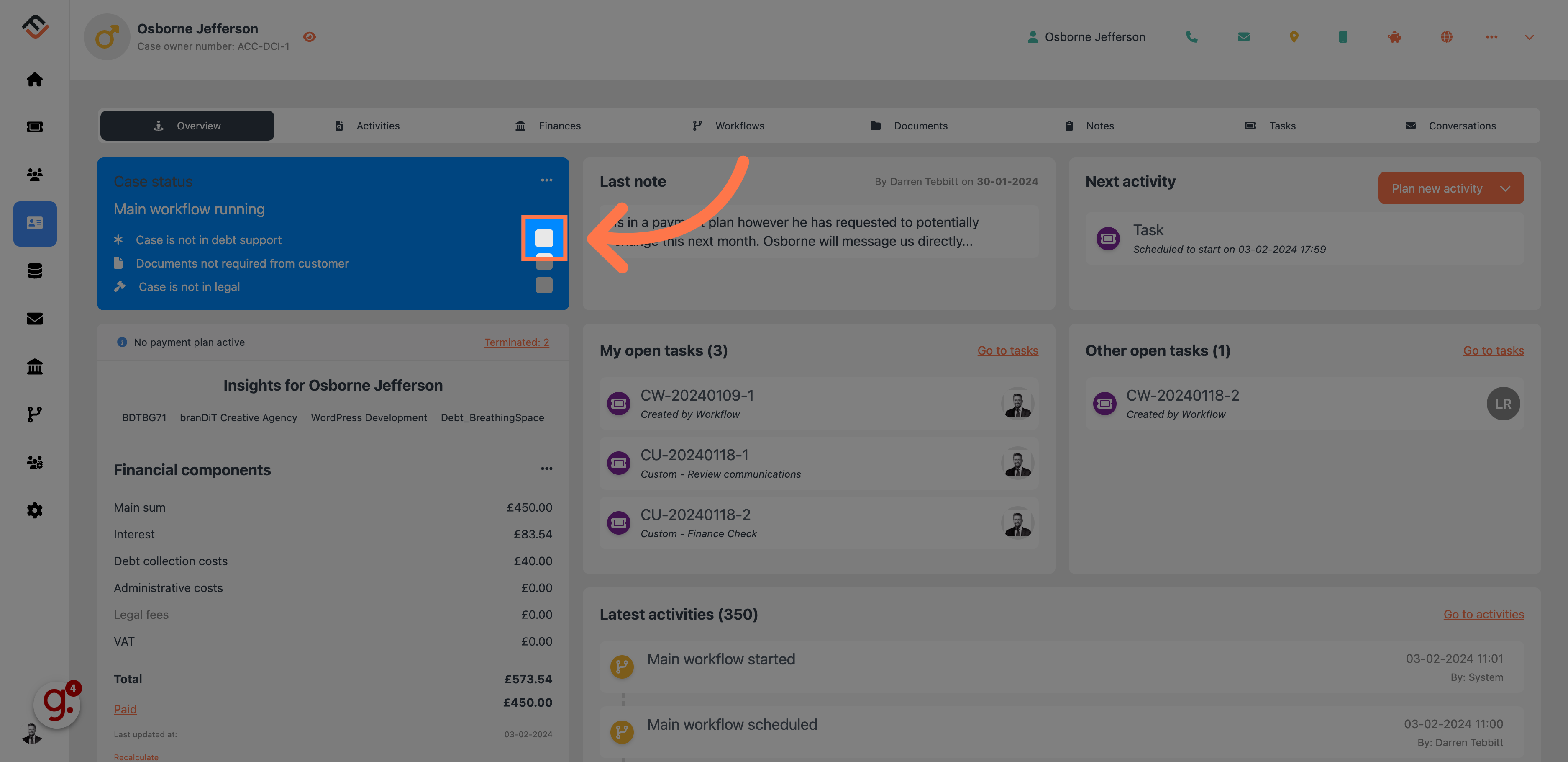 Place the case in debt support in the Case Status box