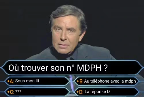 appel ami qui veut gagner des millions MDPH