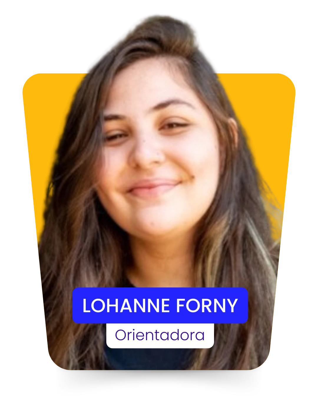LOHANNE FORNY, Orientadora da Filadd