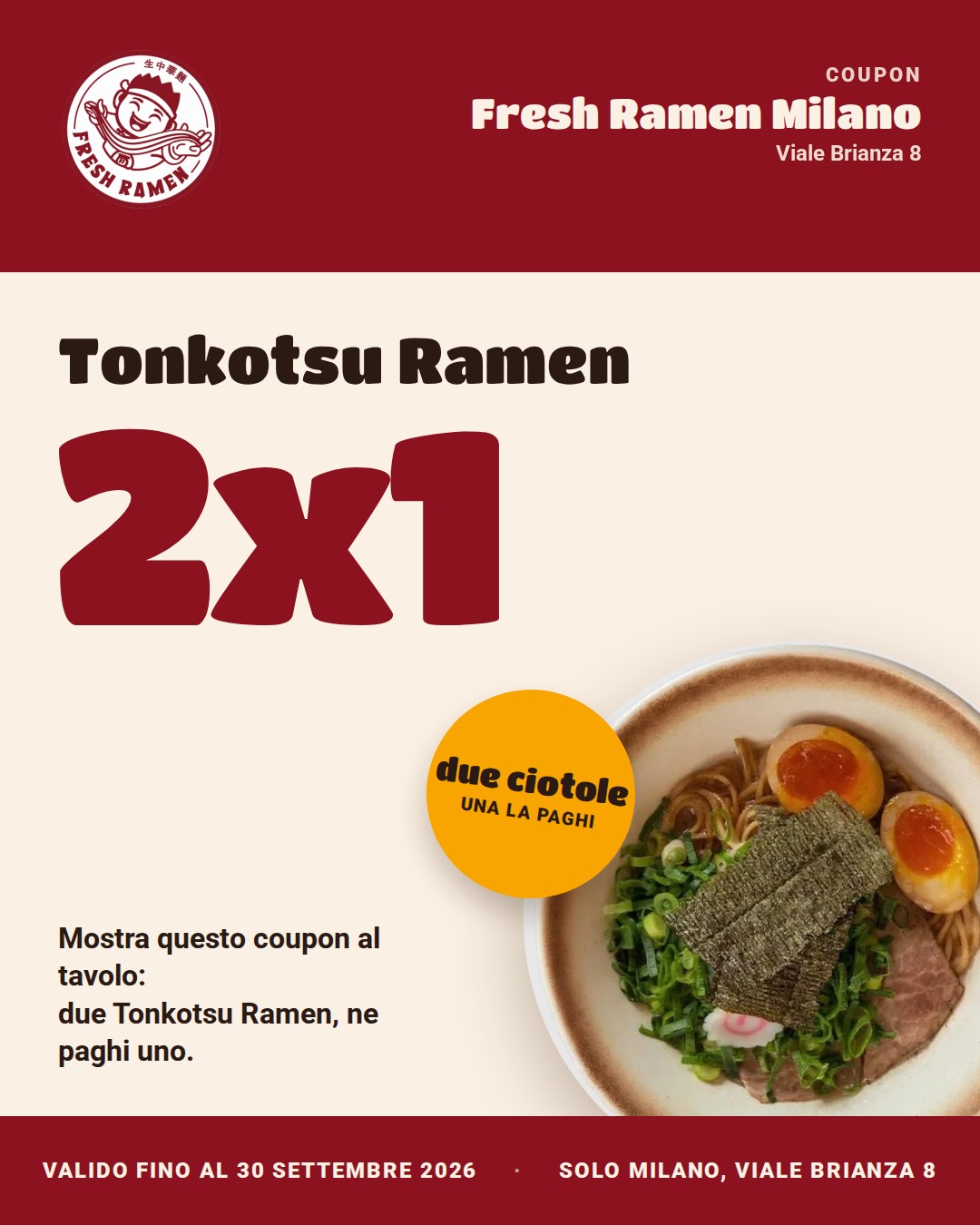 Coupon Tonkotsu 2x1 Fresh Ramen Milano