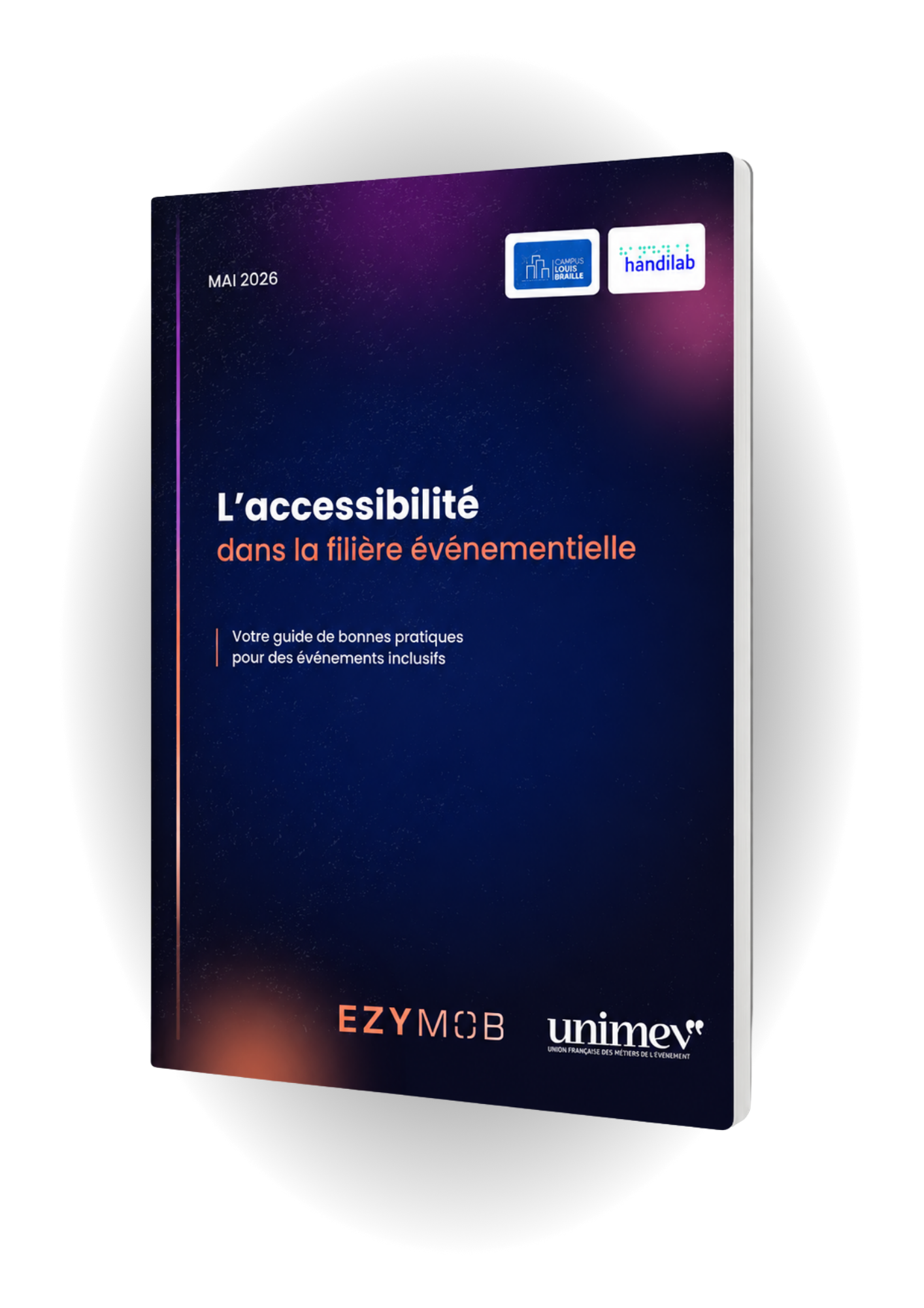 Couverture du livre blanc avec son titre "l'accessibilité dans la filière événementielle : votre guide pratique pour des événements plus inclusifs"