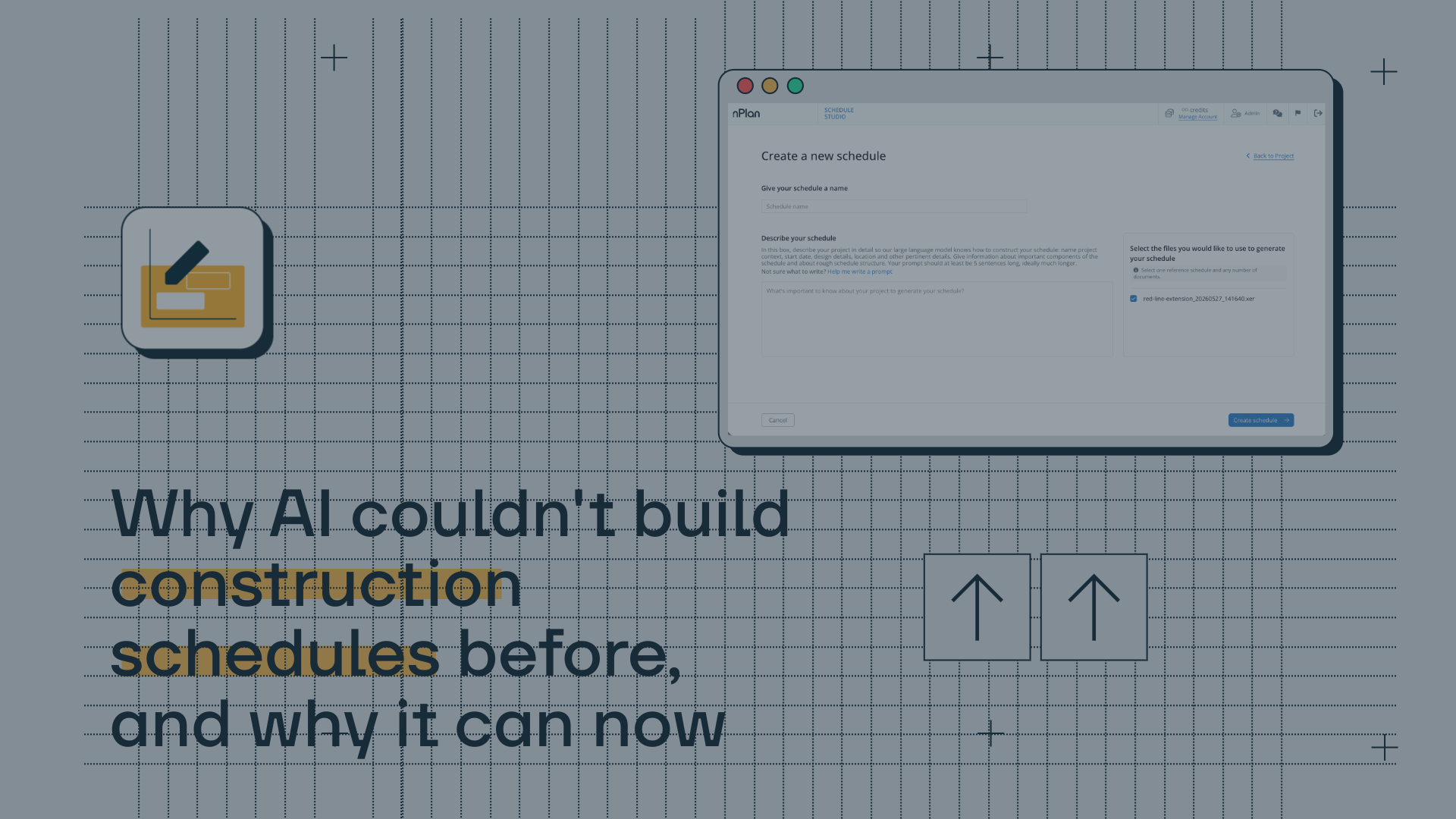 Why AI couldn't build construction schedules before, and why it can now