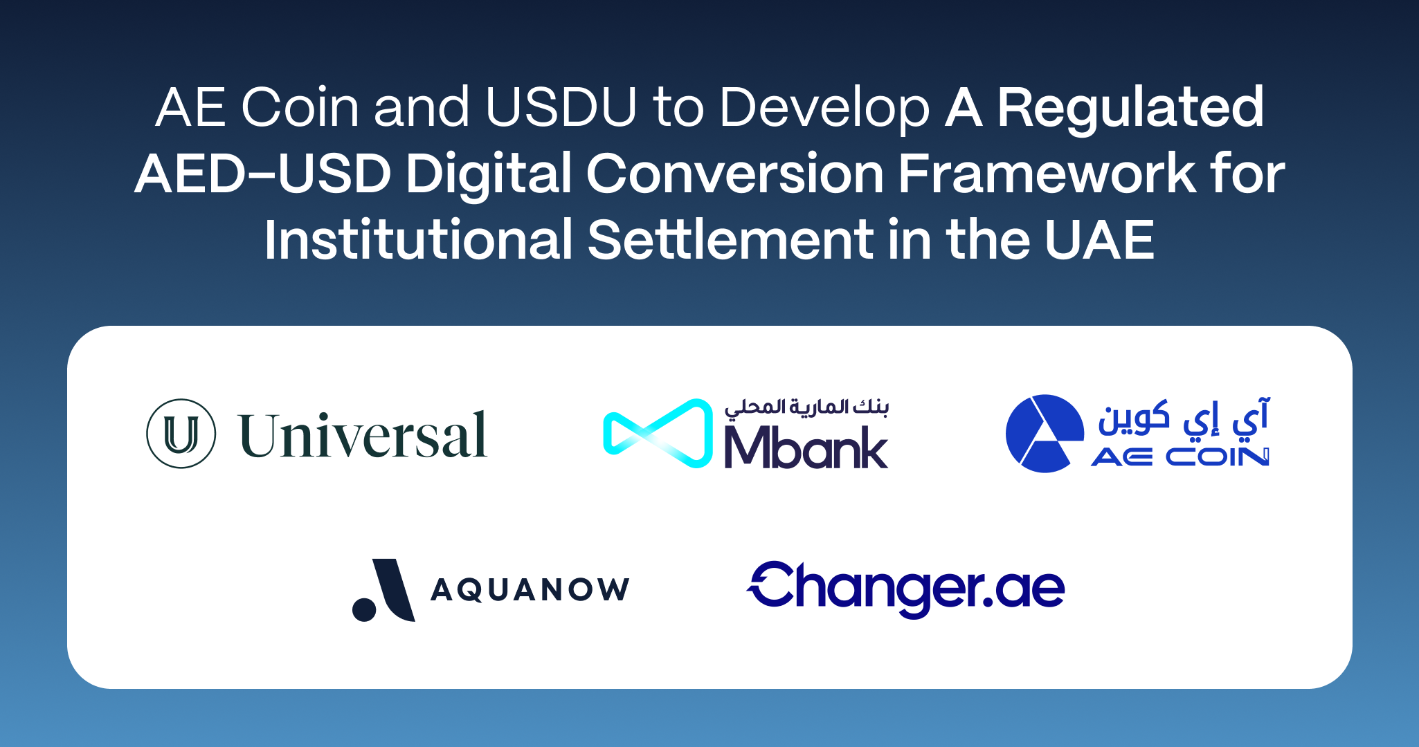 Aquanow to Support Access to Compliant AED–USD Conversion Framework Between AE Coin and USDU