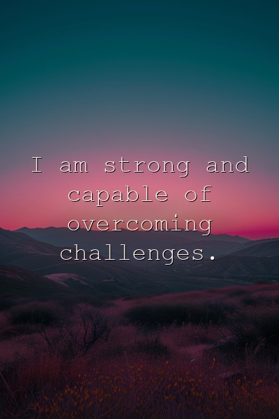 Affirmation about being strong courageous and independent on a sunrise background