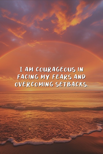 Affirmation about facing fears and overcoming setbacks on a sunrise background