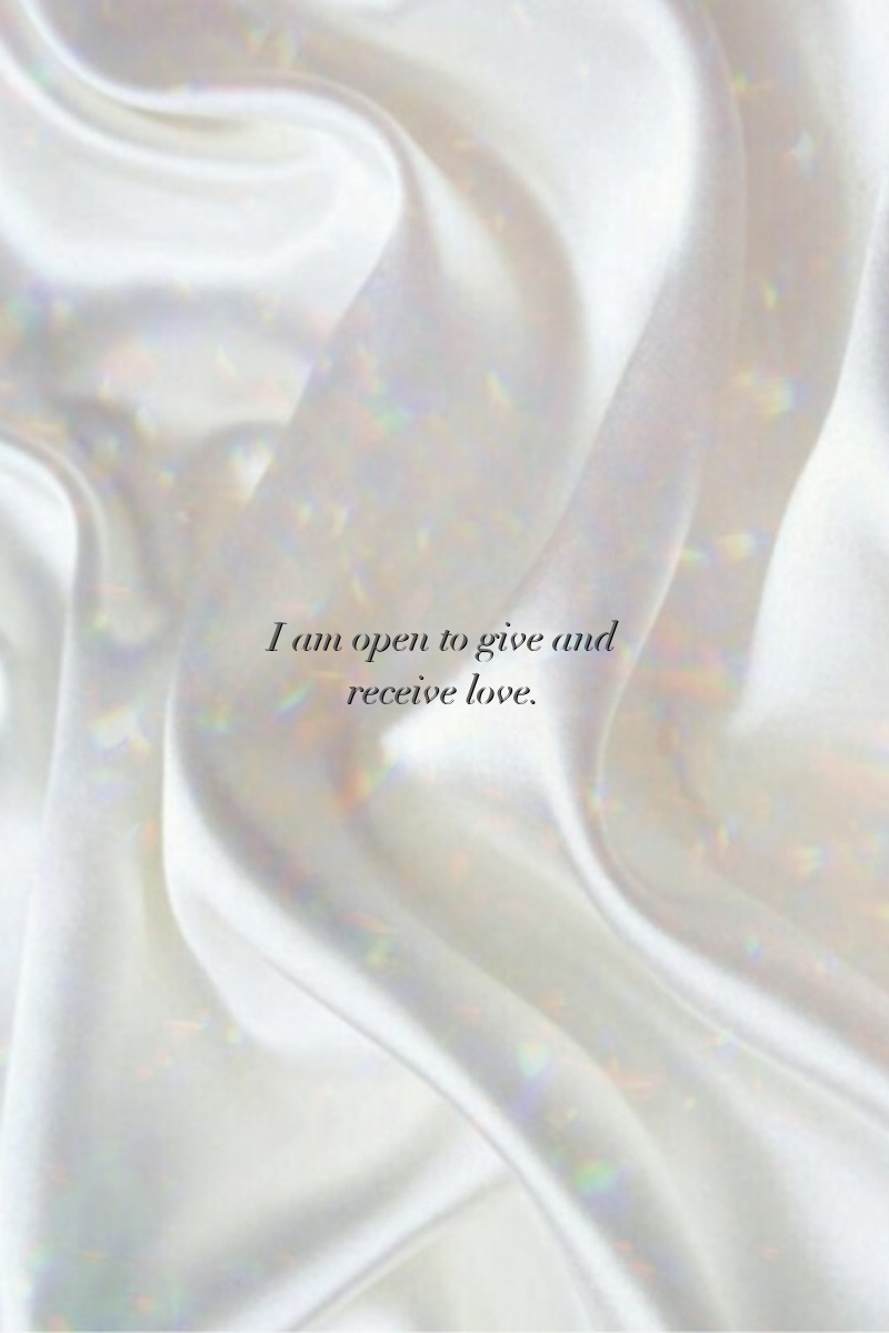 I am open to give and receive love.