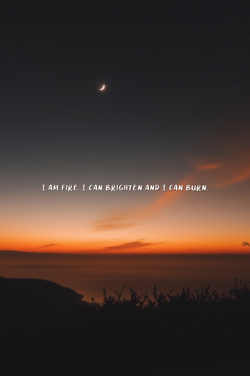 I am fire, I can brighten and I can burn.