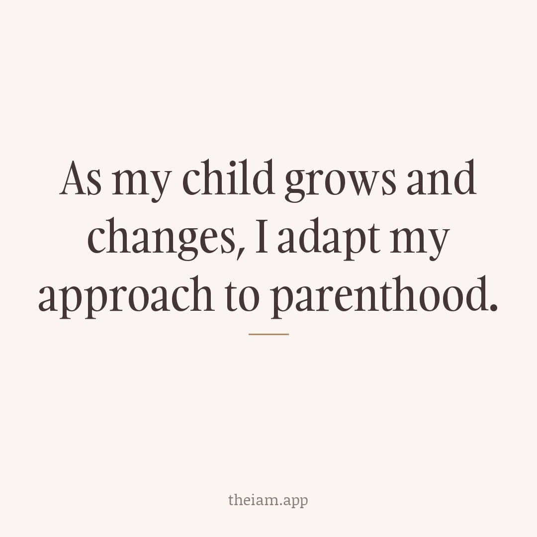 As my child grows and changes, I adapt my approach to parenthood.