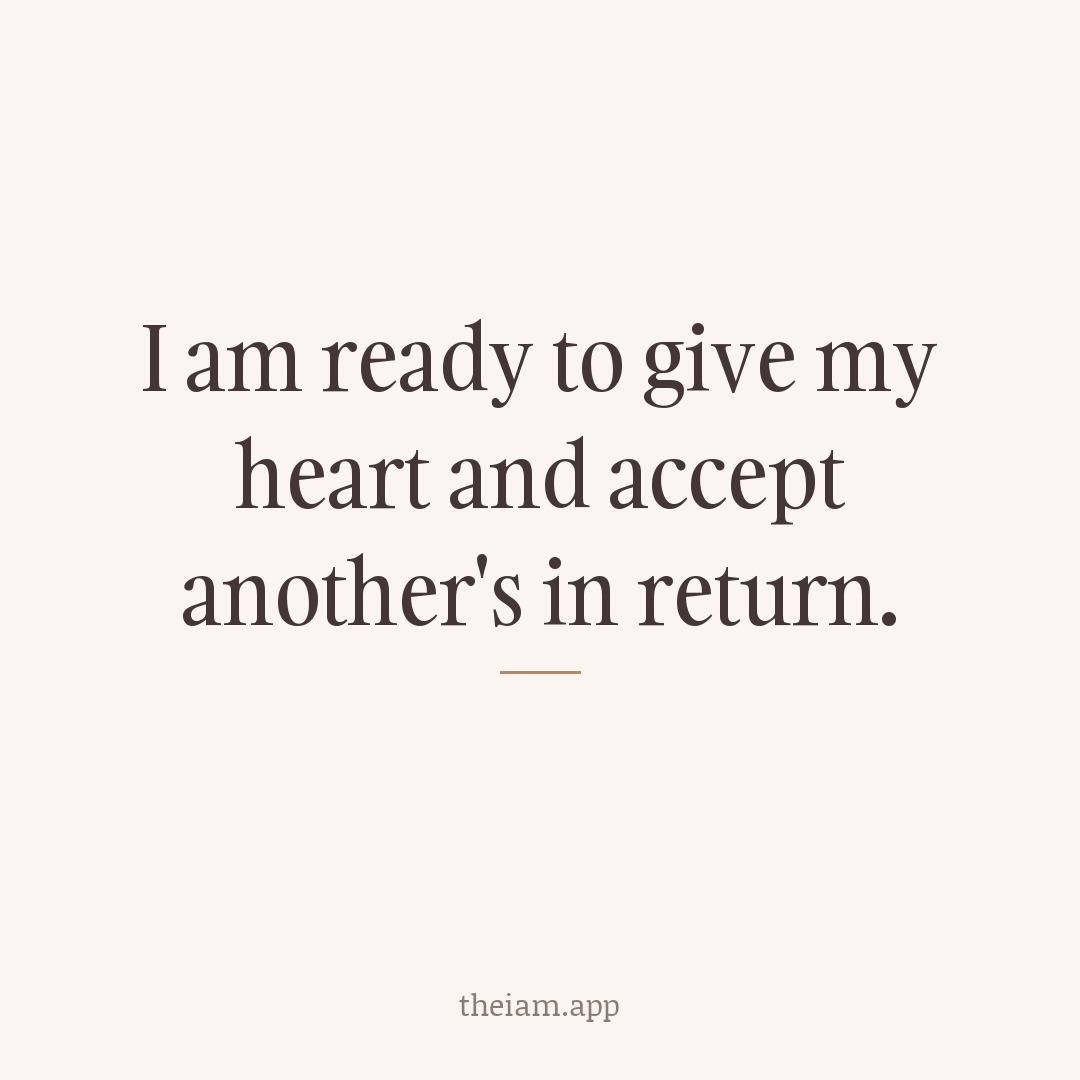 I am ready to give my heart and accept another's in return.