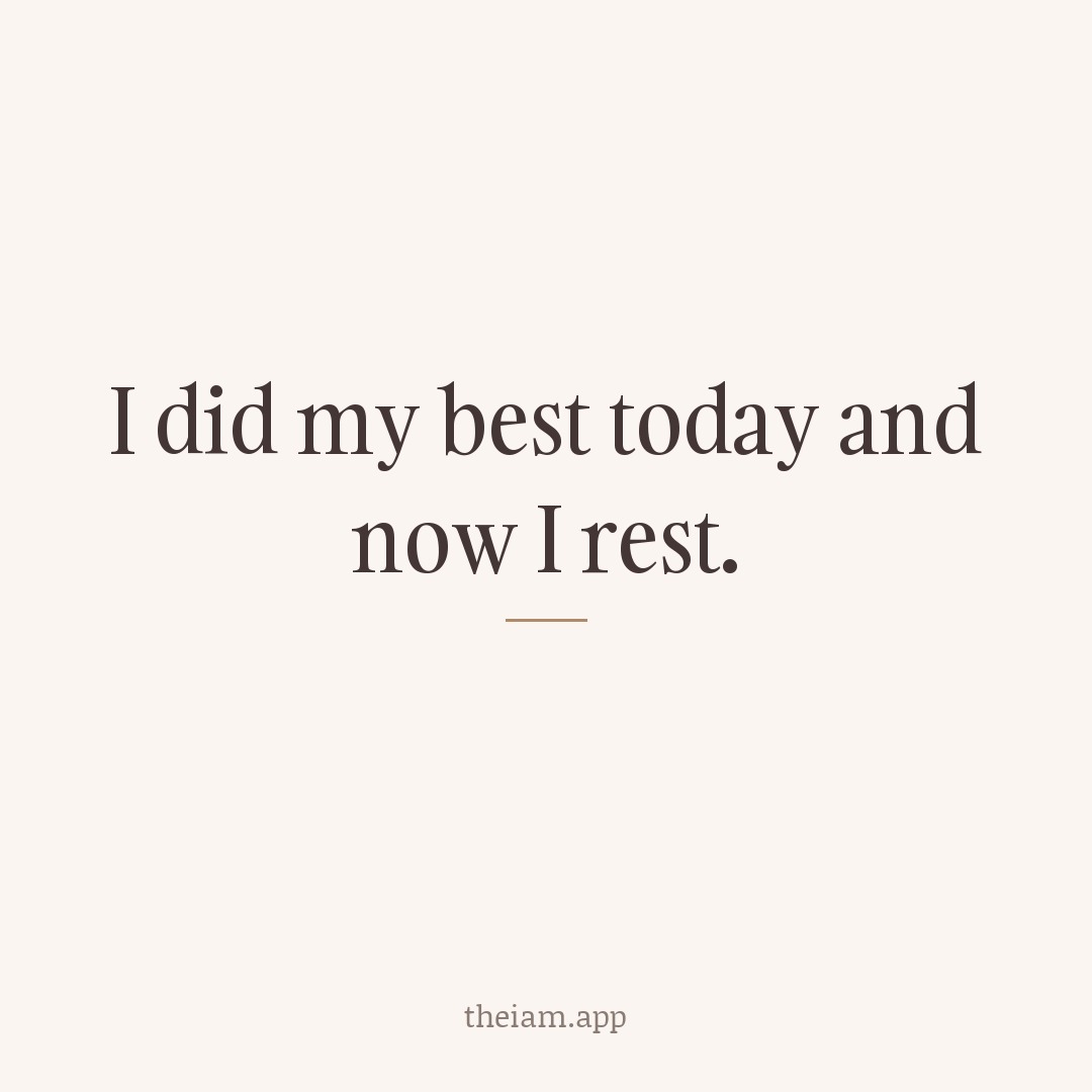 I did my best today and now I rest.