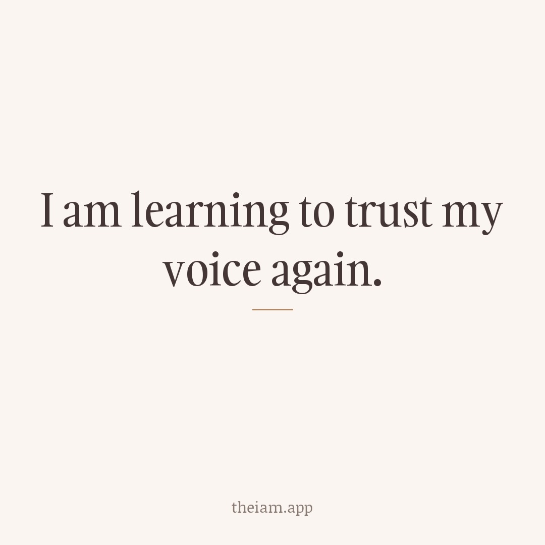 I am learning to trust my voice again.