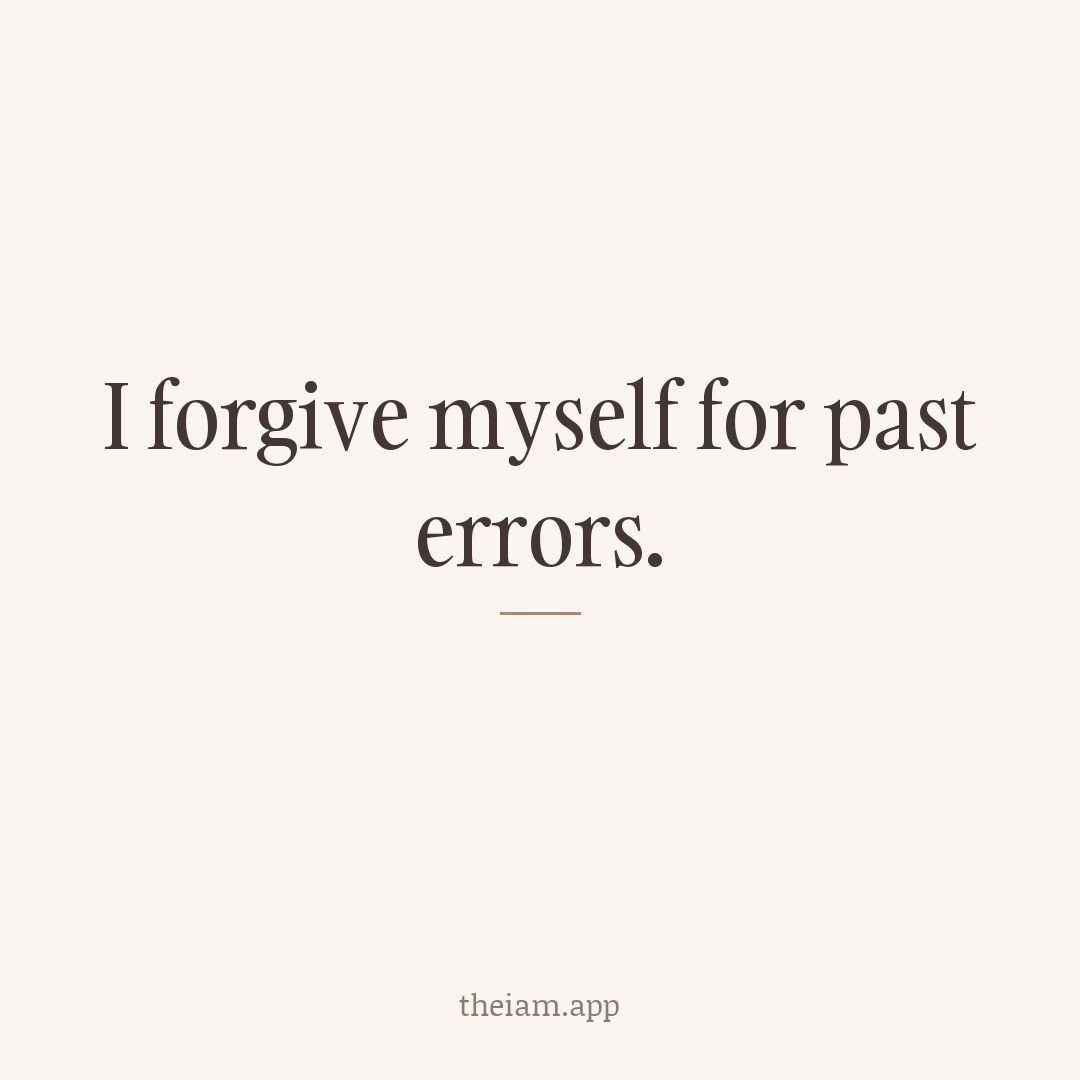 I forgive myself for past errors.