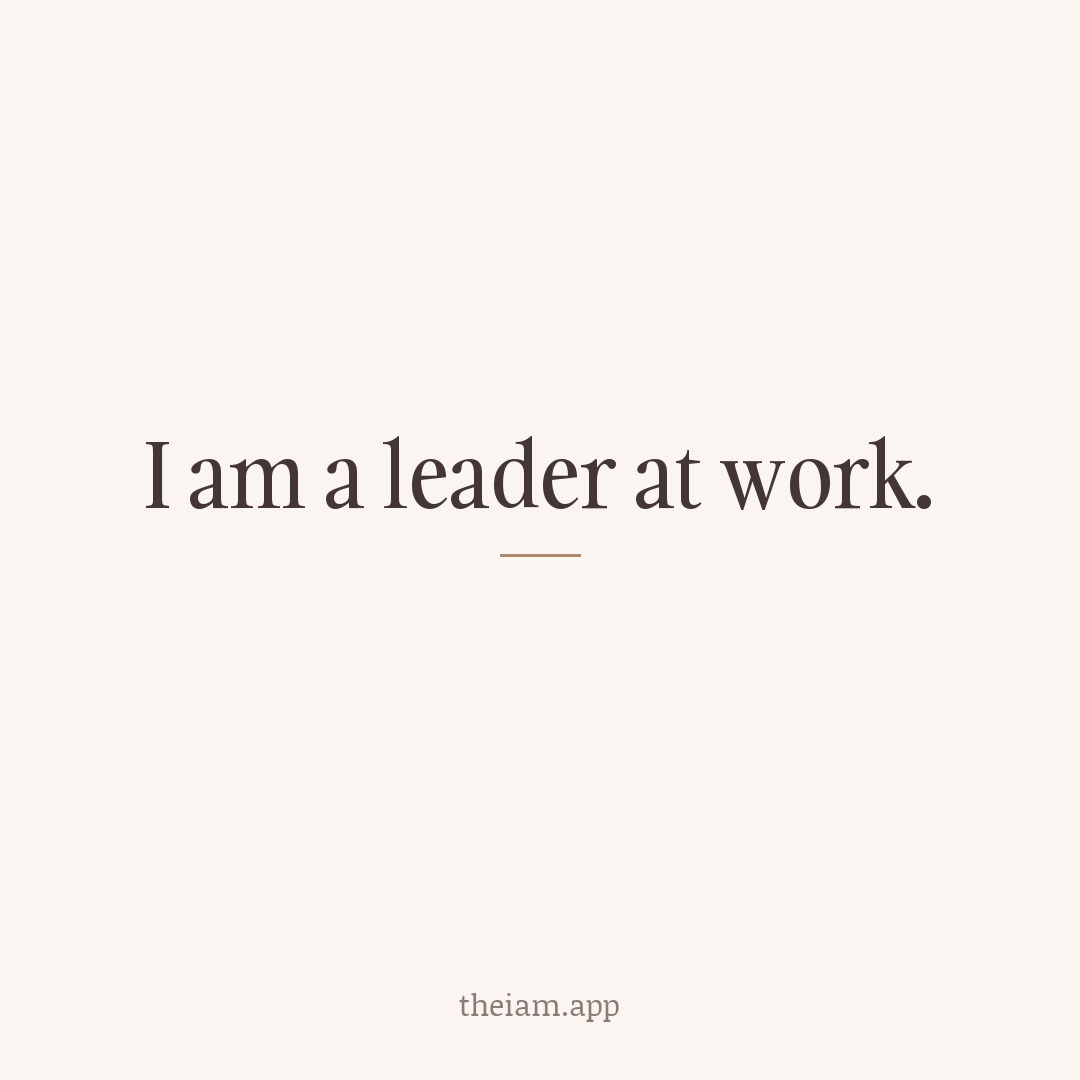 I am a leader at work.