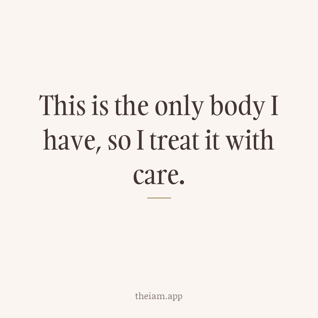 This is the only body I have, so I treat it with care.