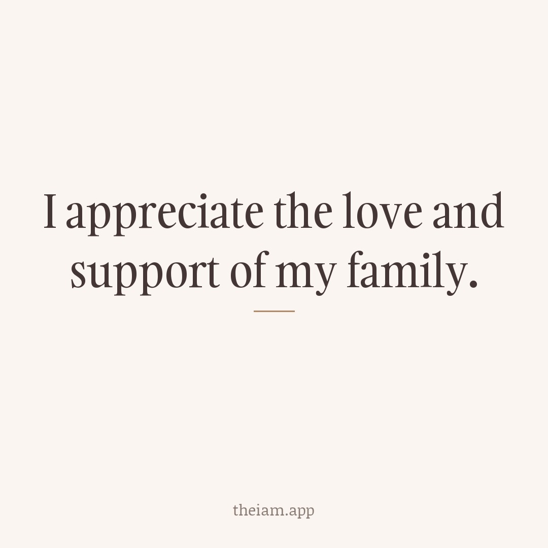 I appreciate the love and support of my family.