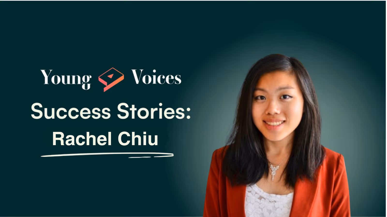 Success Stories: Rachel Chiu