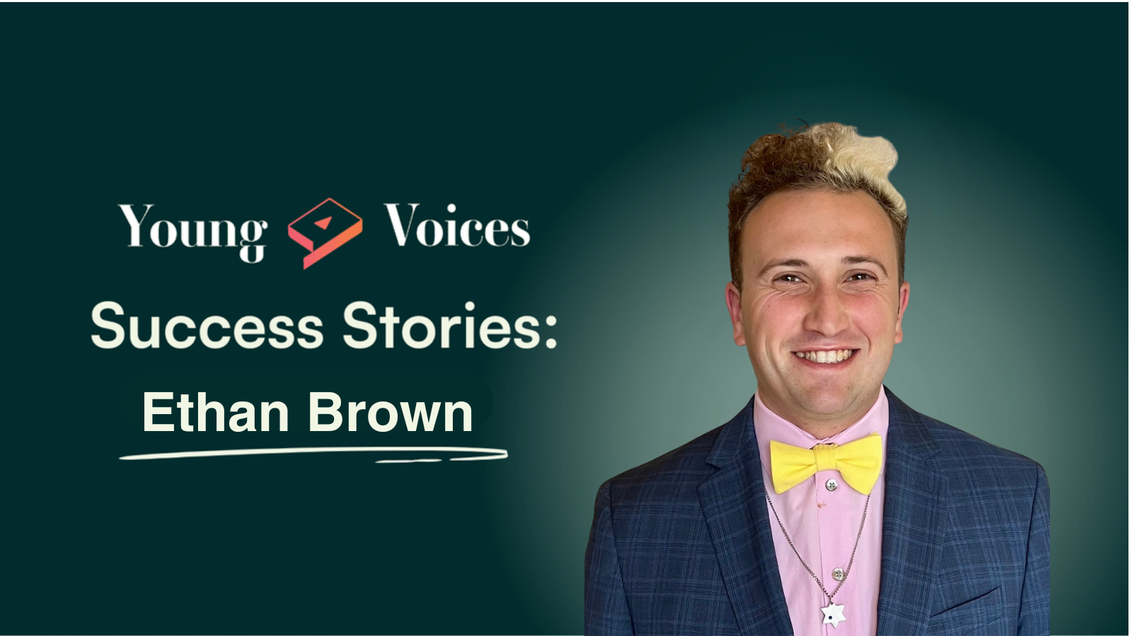 Success Stories: Ethan Brown
