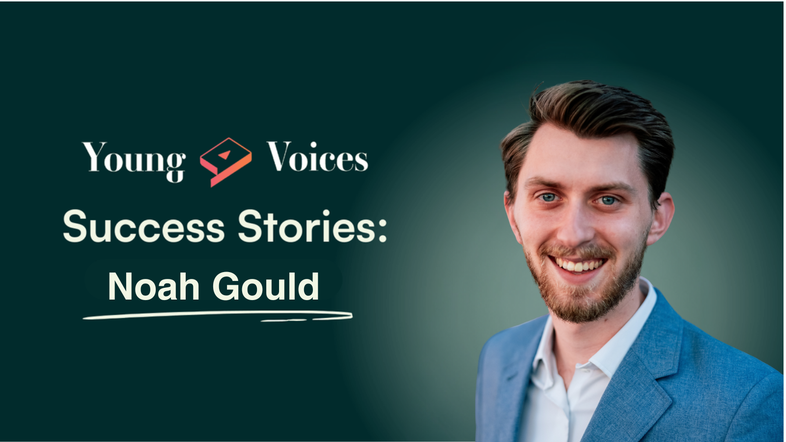 Success Stories: Noah Gould