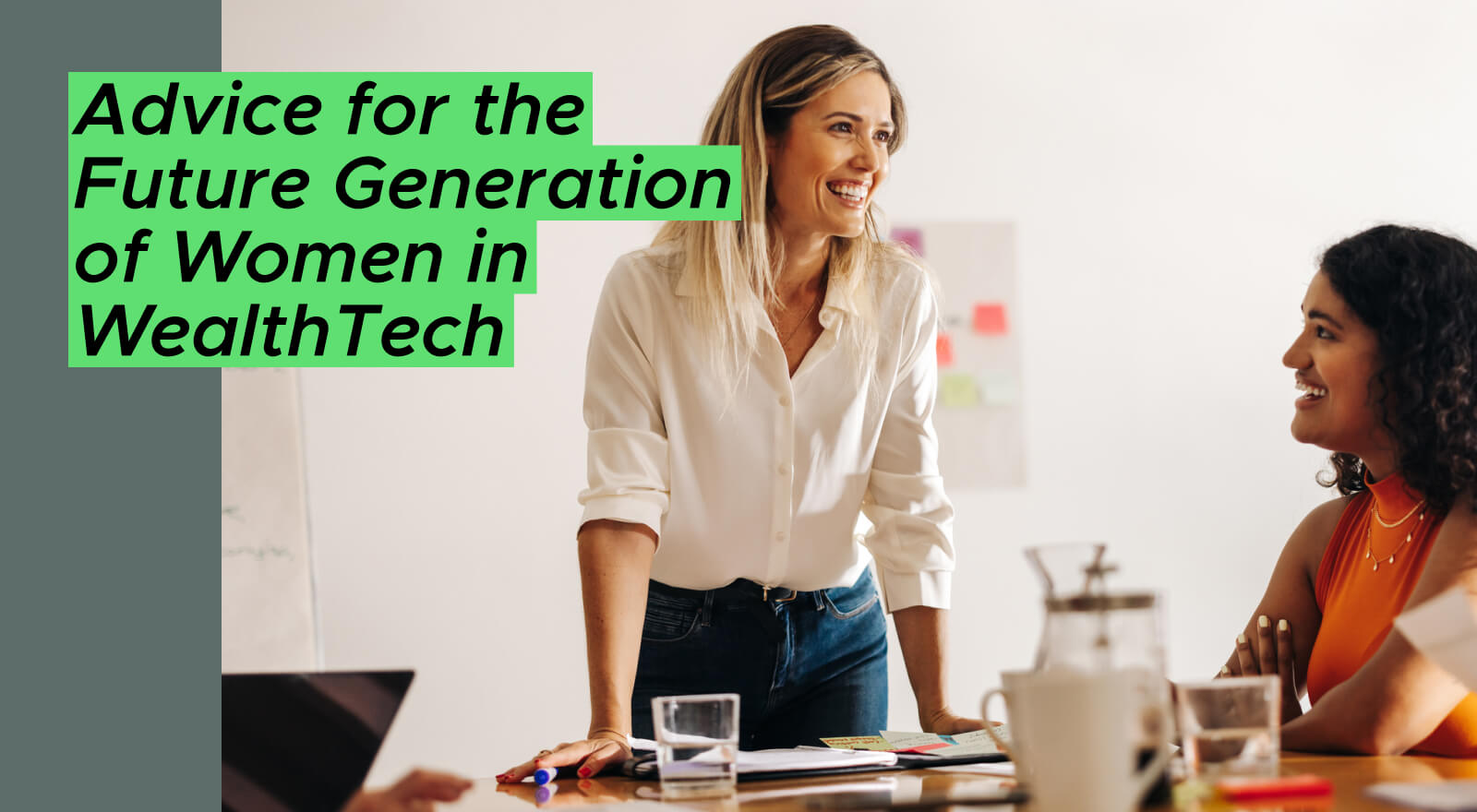 WealthTech’s Female Veterans Offer Lessons to the Next Generation of Women in the Field