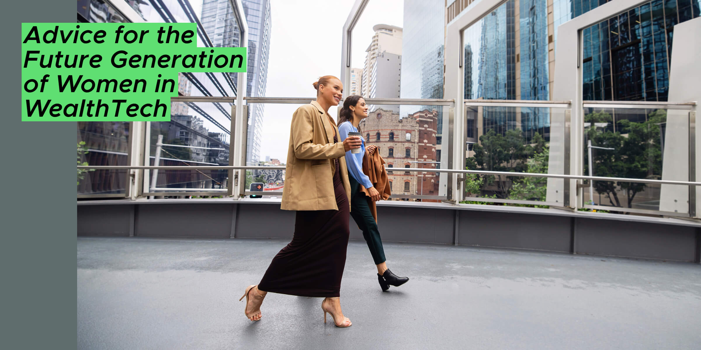 WealthTech’s Female Veterans Offer Lessons to the Next Generation of Women in the Field