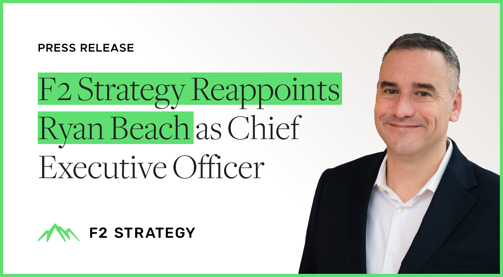 F2 Strategy Reappoints Ryan Beach as Chief Executive Officer
