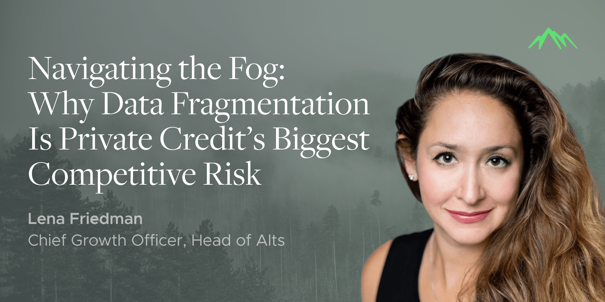 Navigating the Fog: Why Data Fragmentation Is Private Credit's Biggest Competitive Risk