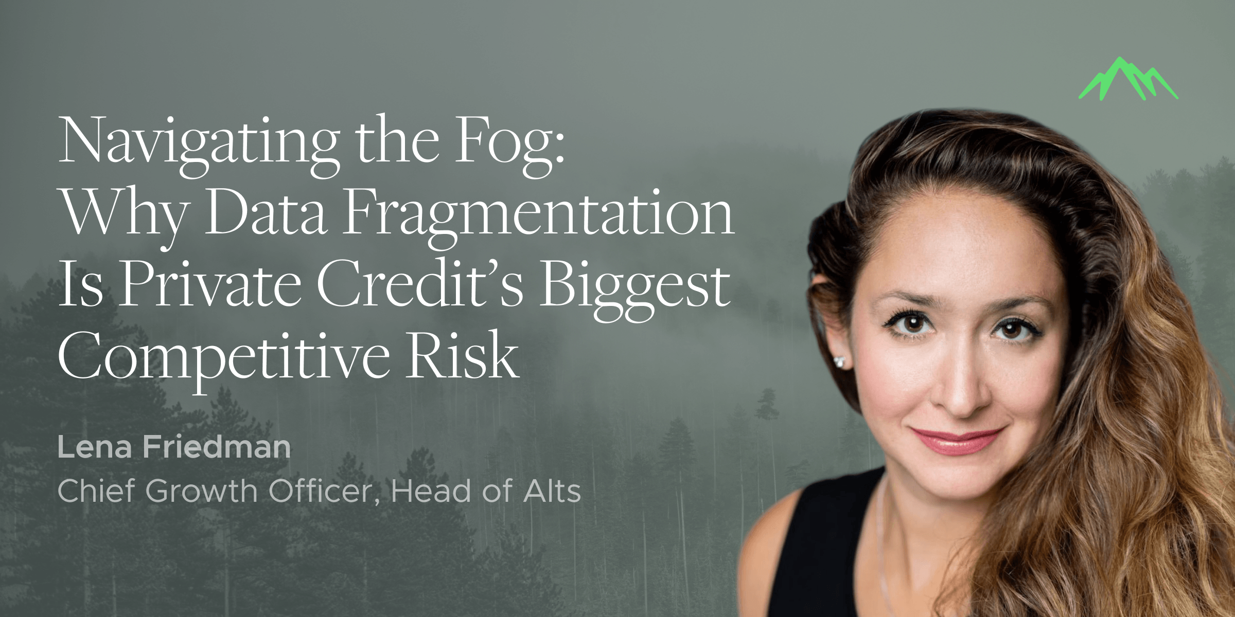 Navigating the Fog: Why Data Fragmentation Is Private Credit's Biggest Competitive Risk