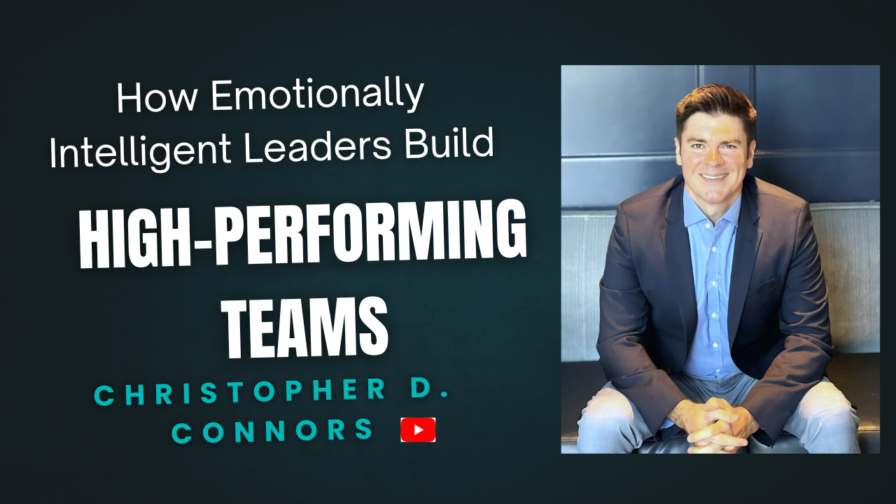 How Emotionally Intelligent Leaders Build High-Performing Teams