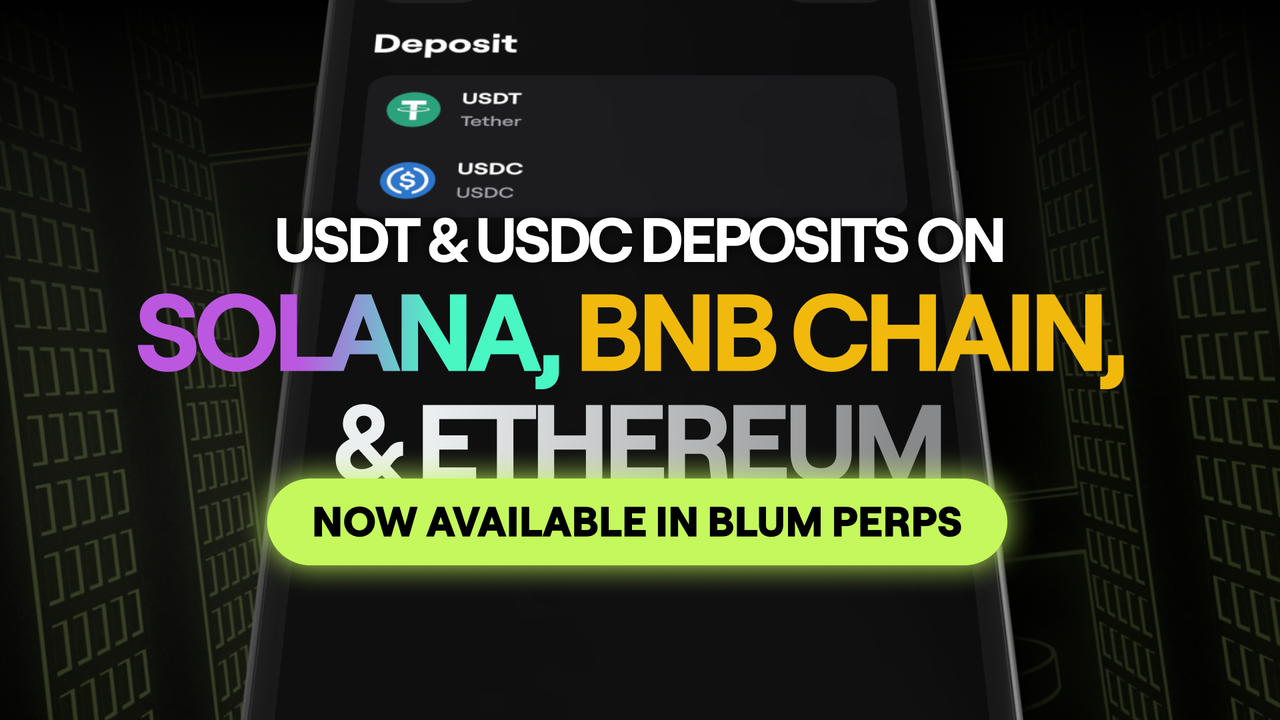 Blum Perps Support USDT & USDC Deposits