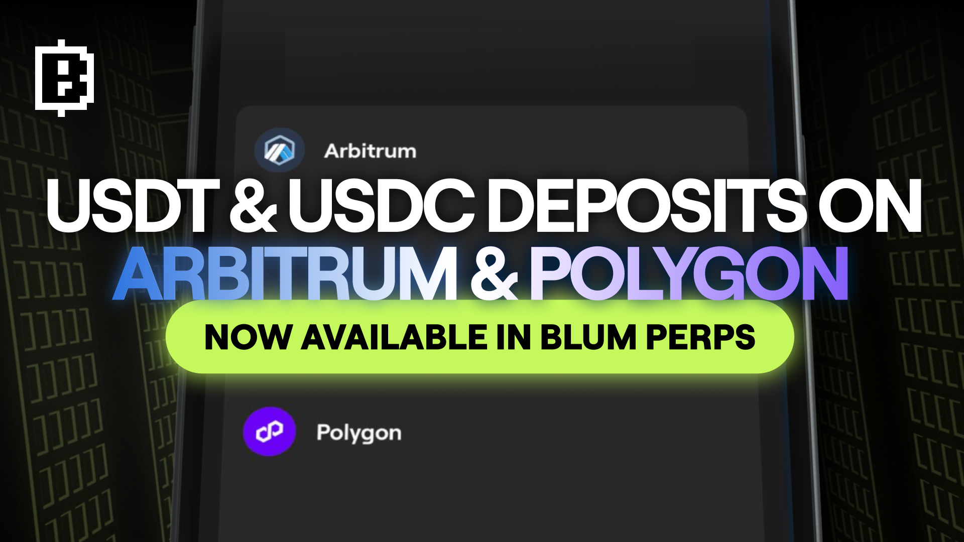 Blum Supports USDT & USDC Deposits Arbitrum & Polygon