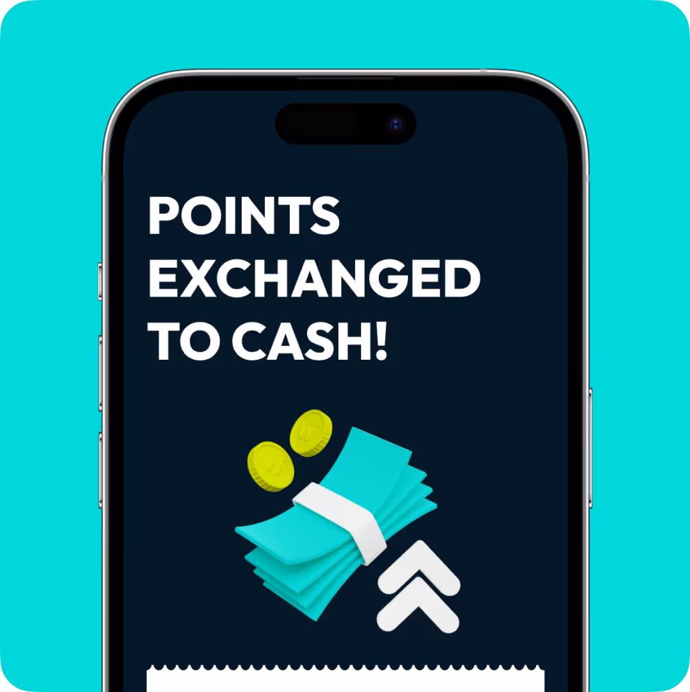 Smartphone screen with text 'Points exchanged to cash!' with cash and coins illustration.