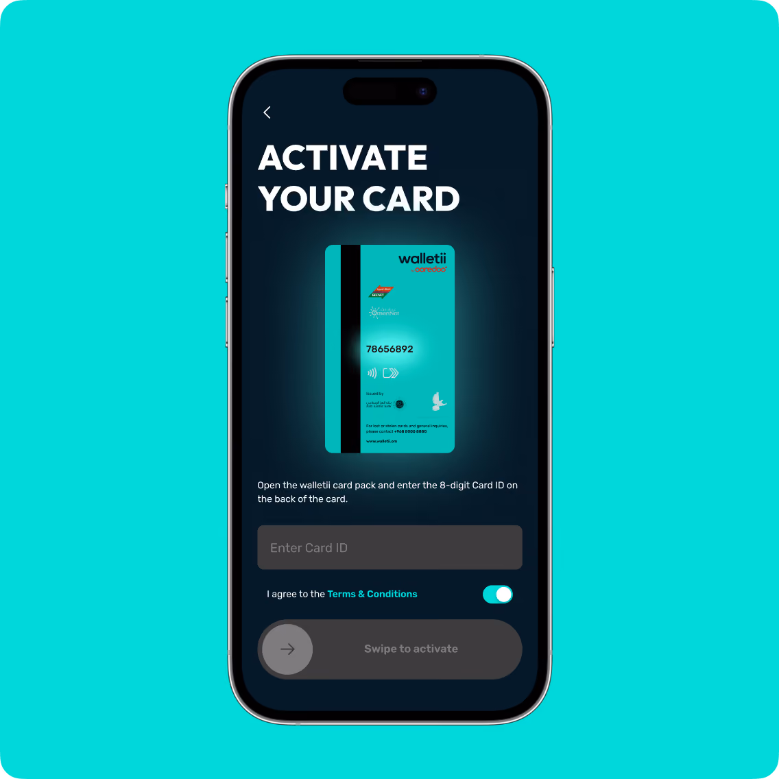Phone screen showing Walletii card activation with input for 8-digit card ID and terms acceptance toggle.