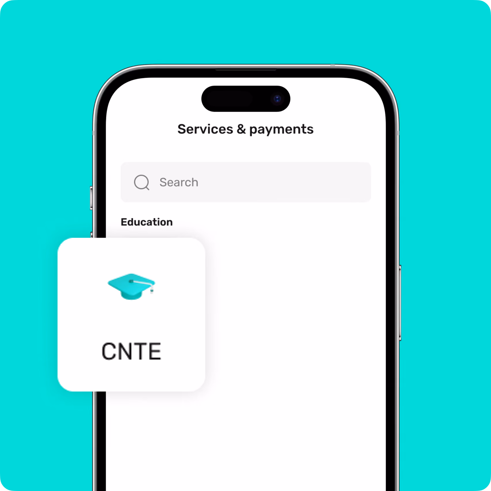 Mobile screen showing Services & payments with a search bar and an Education icon labeled CNTE.