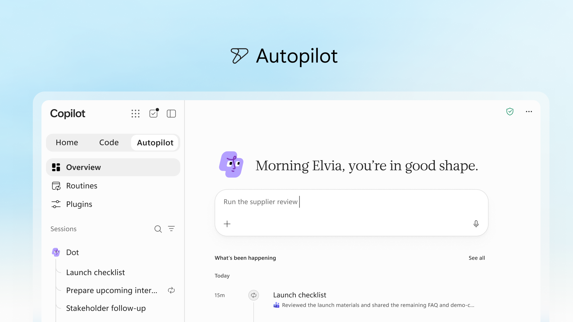 Capture de l’onglet Autopilot du nouveau Copilot : vue d’ensemble, routines, sessions de l’agent et fil des actions réalisées dans la journée.
