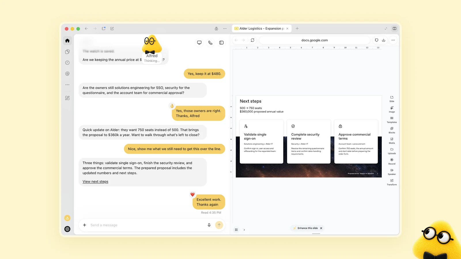 Capture de l’interface des dots. Alfred, un dot jaune, annonce qu’un client veut passer de 500 à 750 licences, ce qui porte la proposition à 360 000 dollars par an, et liste les trois points qui restent à régler&nbsp;: valider l’authentification unique, terminer la revue de sécurité, approuver les conditions commerciales. À droite, la proposition est ouverte dans un éditeur de présentation.