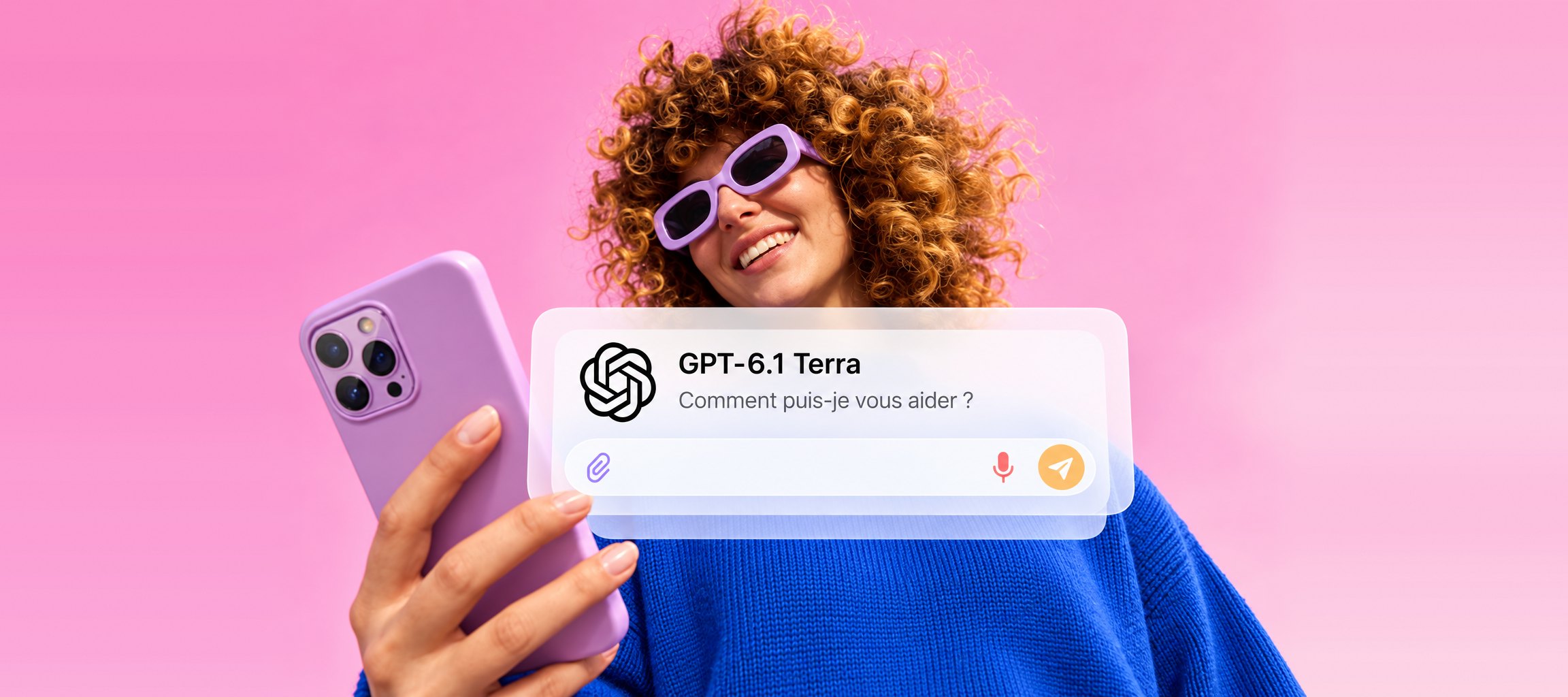 Sur fond rose, une femme aux cheveux bouclés et lunettes de soleil mauves sourit en tenant un smartphone, devant une fenêtre de discussion GPT-6.1 Terra qui demande « Comment puis-je vous aider ? ».