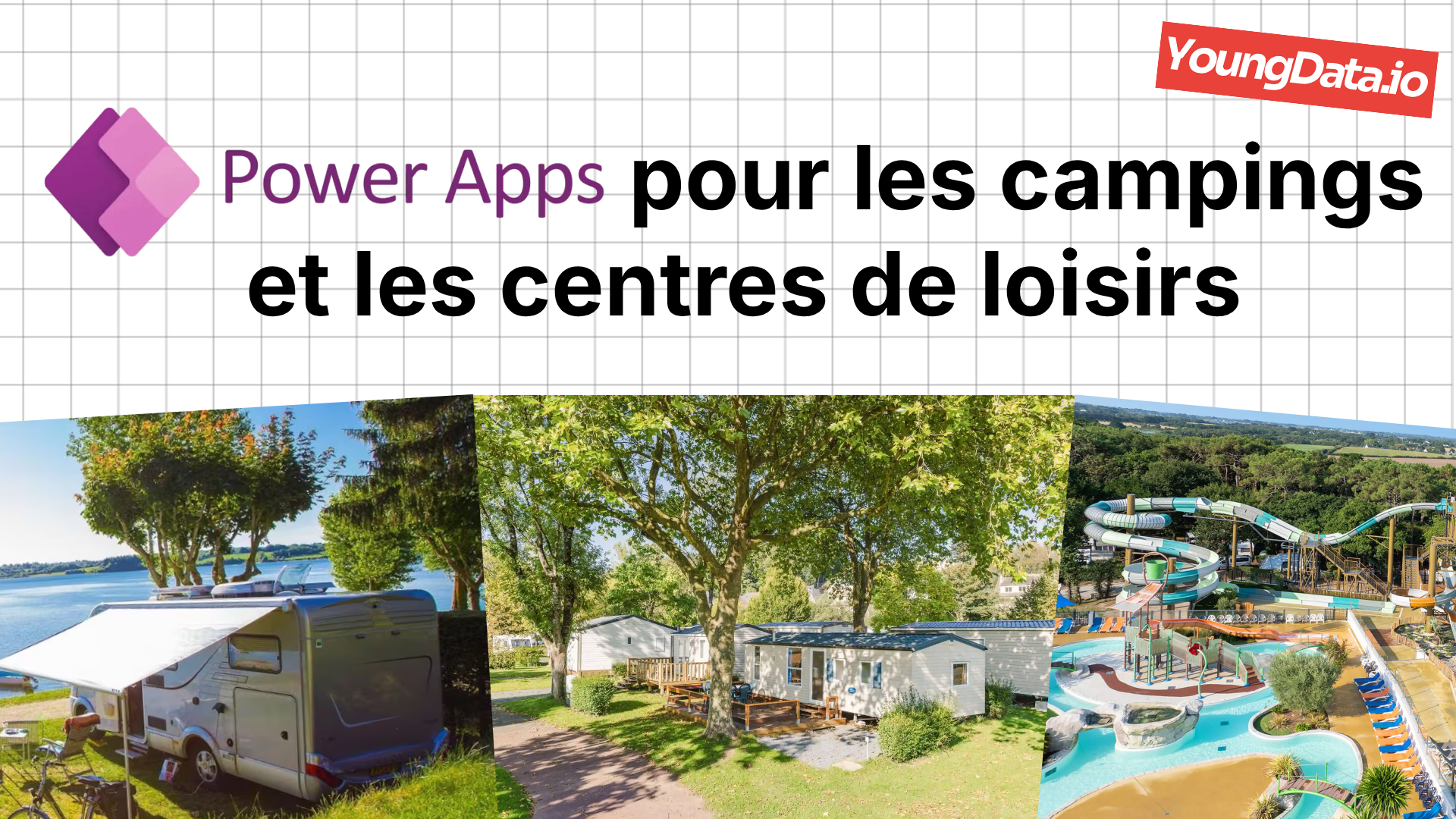 Power Apps pour les campings et les centres de loisirs
