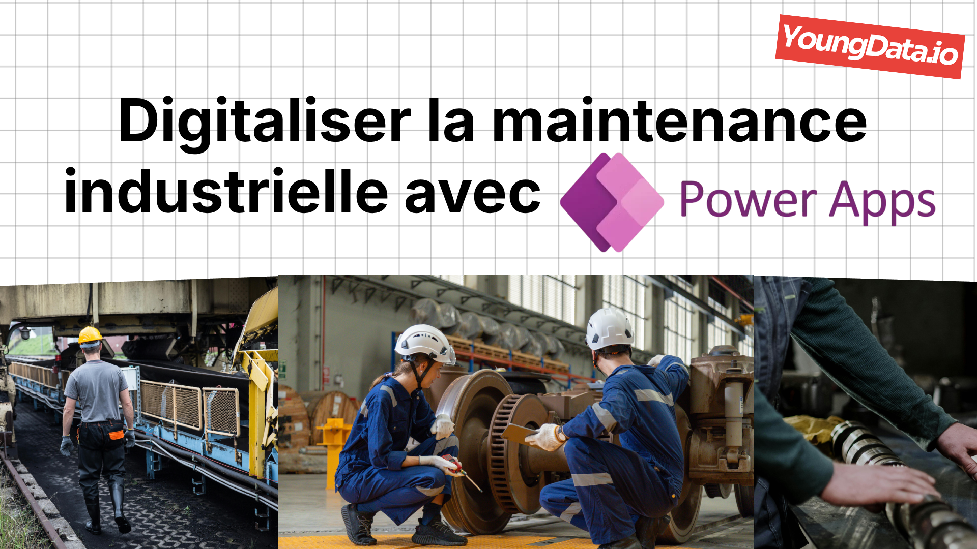 Digitaliser la maintenance industrielle avec Power Apps