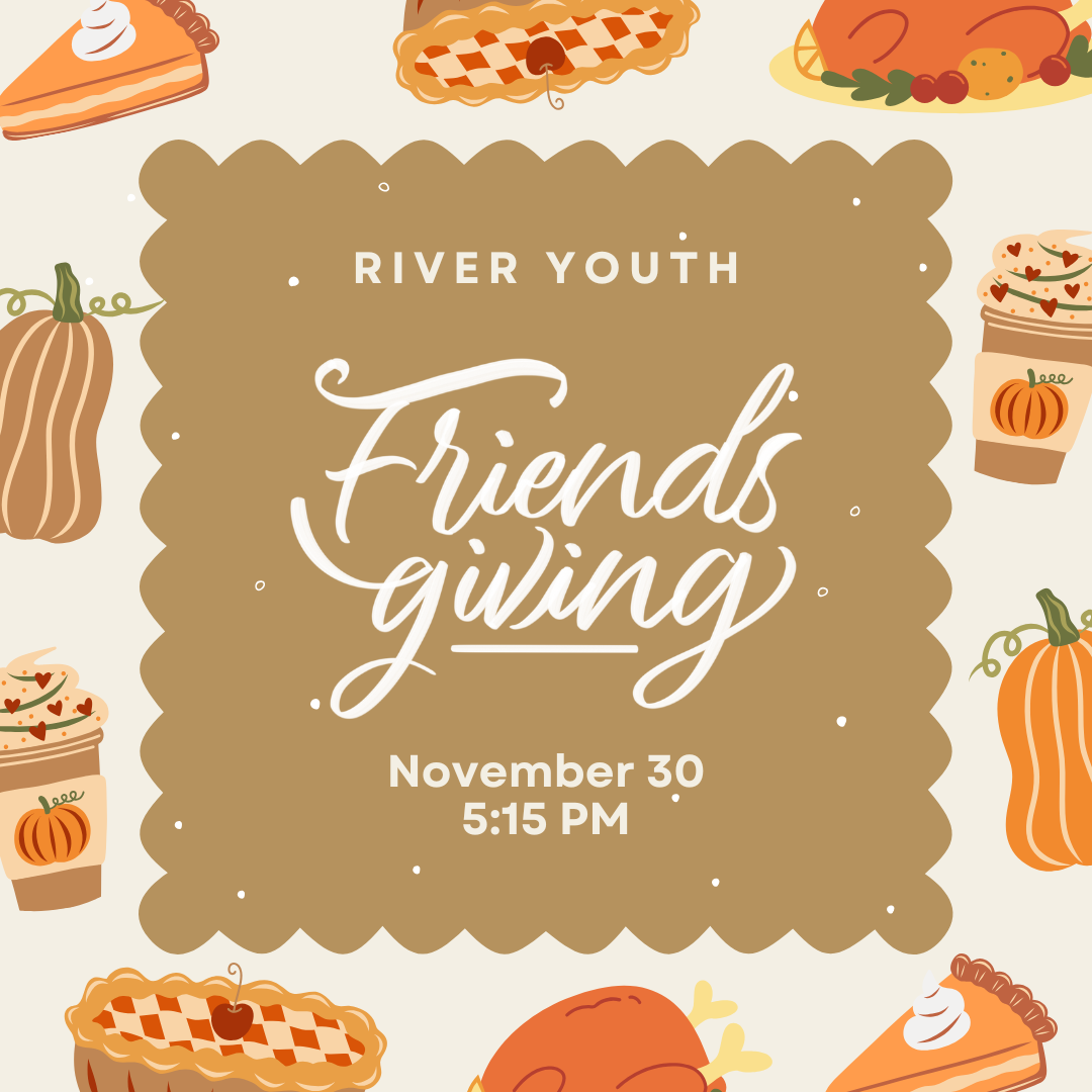 River Youth Friendsgiving