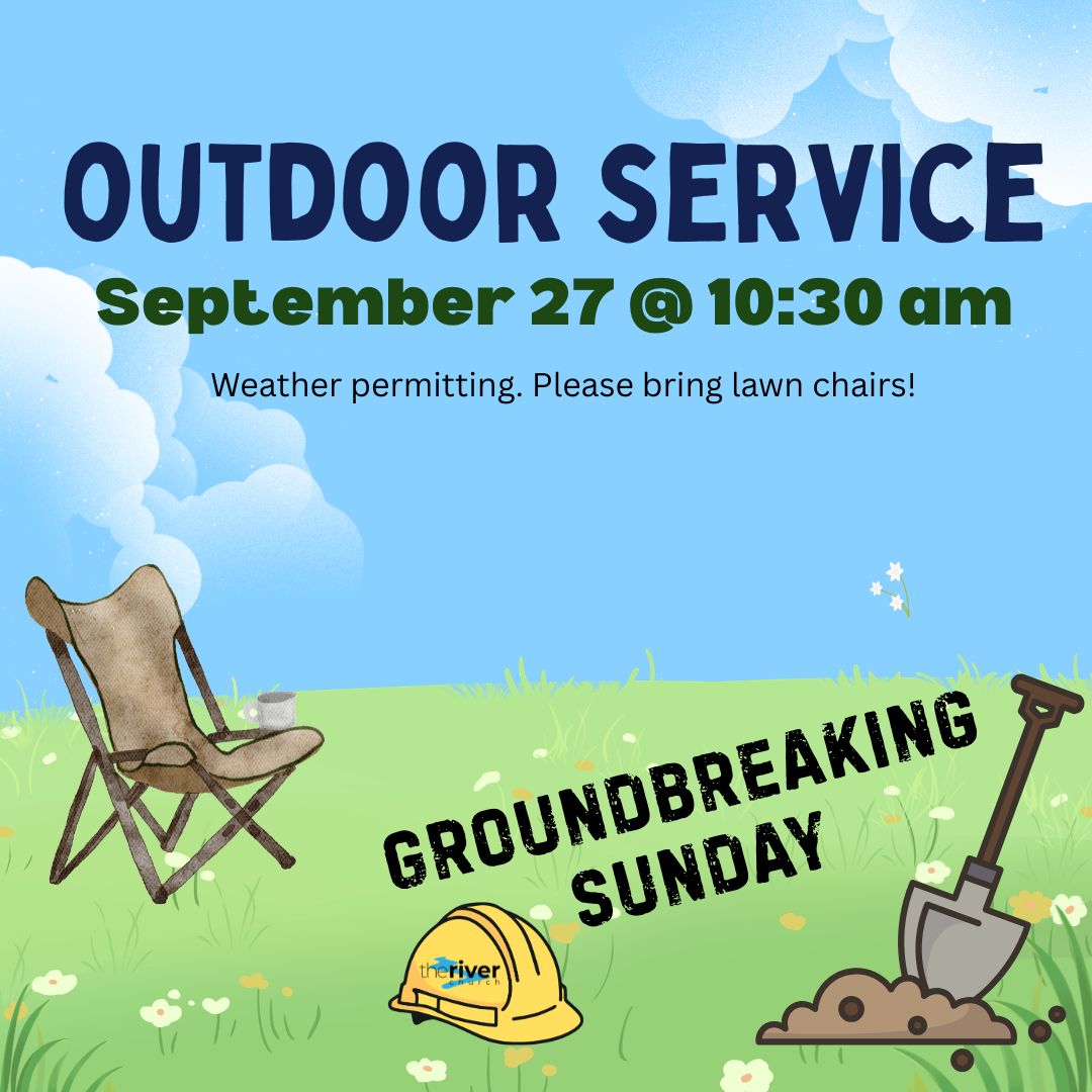 Outdoor Service and Groundbreaking Celebration