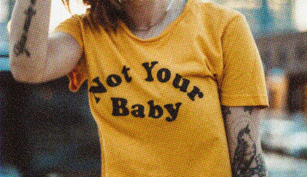 HUD App - woman wearing shirt that says not your baby - pet names