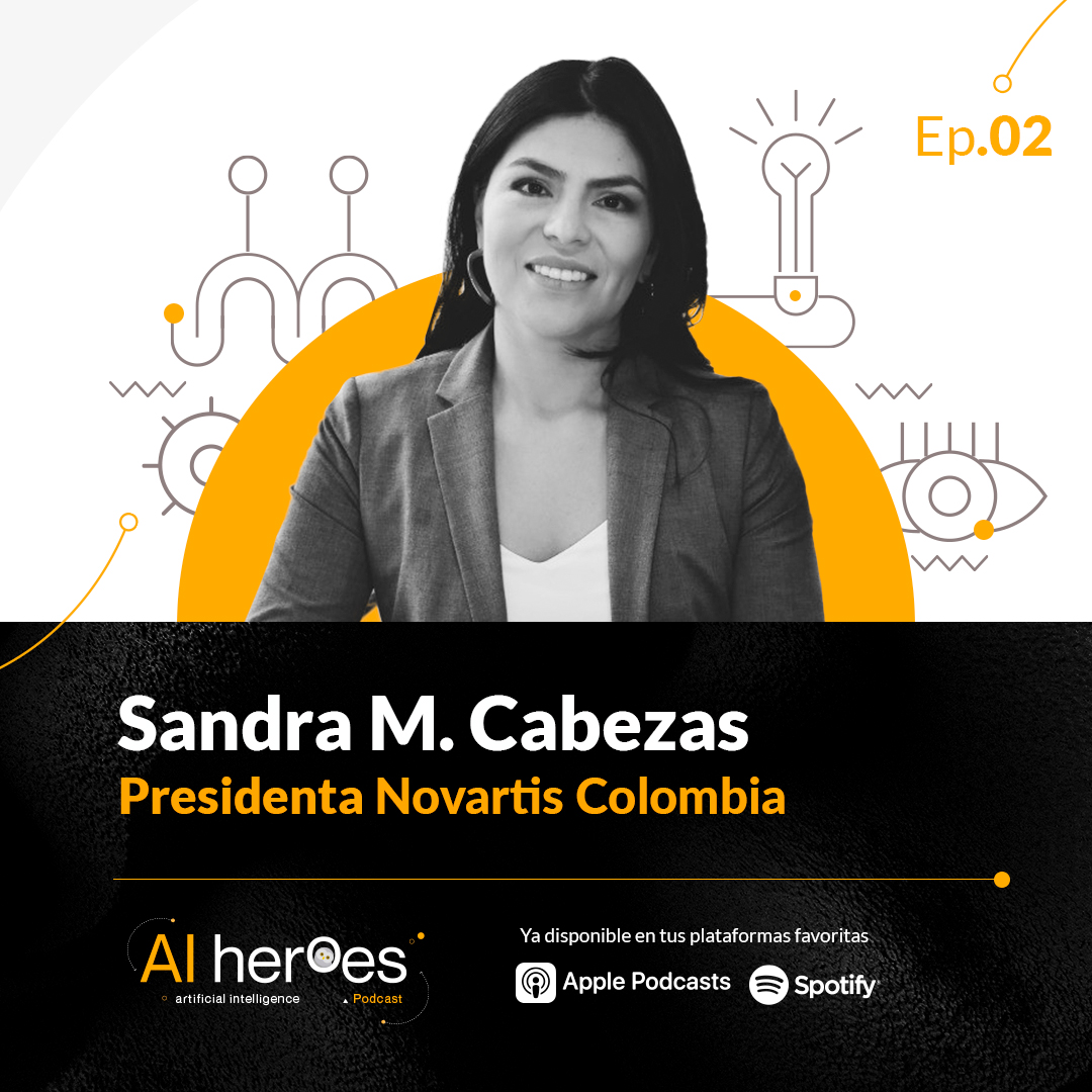 How To Lead A Healthcare Company In An Ai World With Sandra Cabezas Novartis