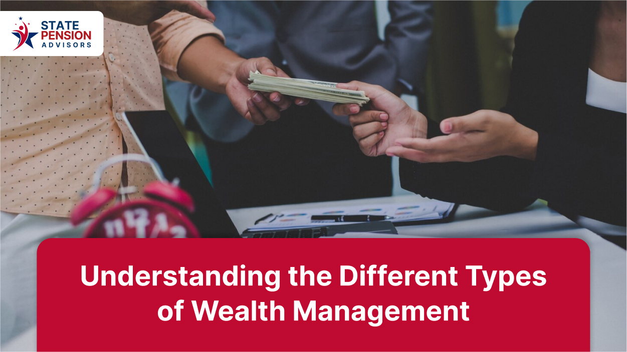 Understanding the Different Types of Wealth Management