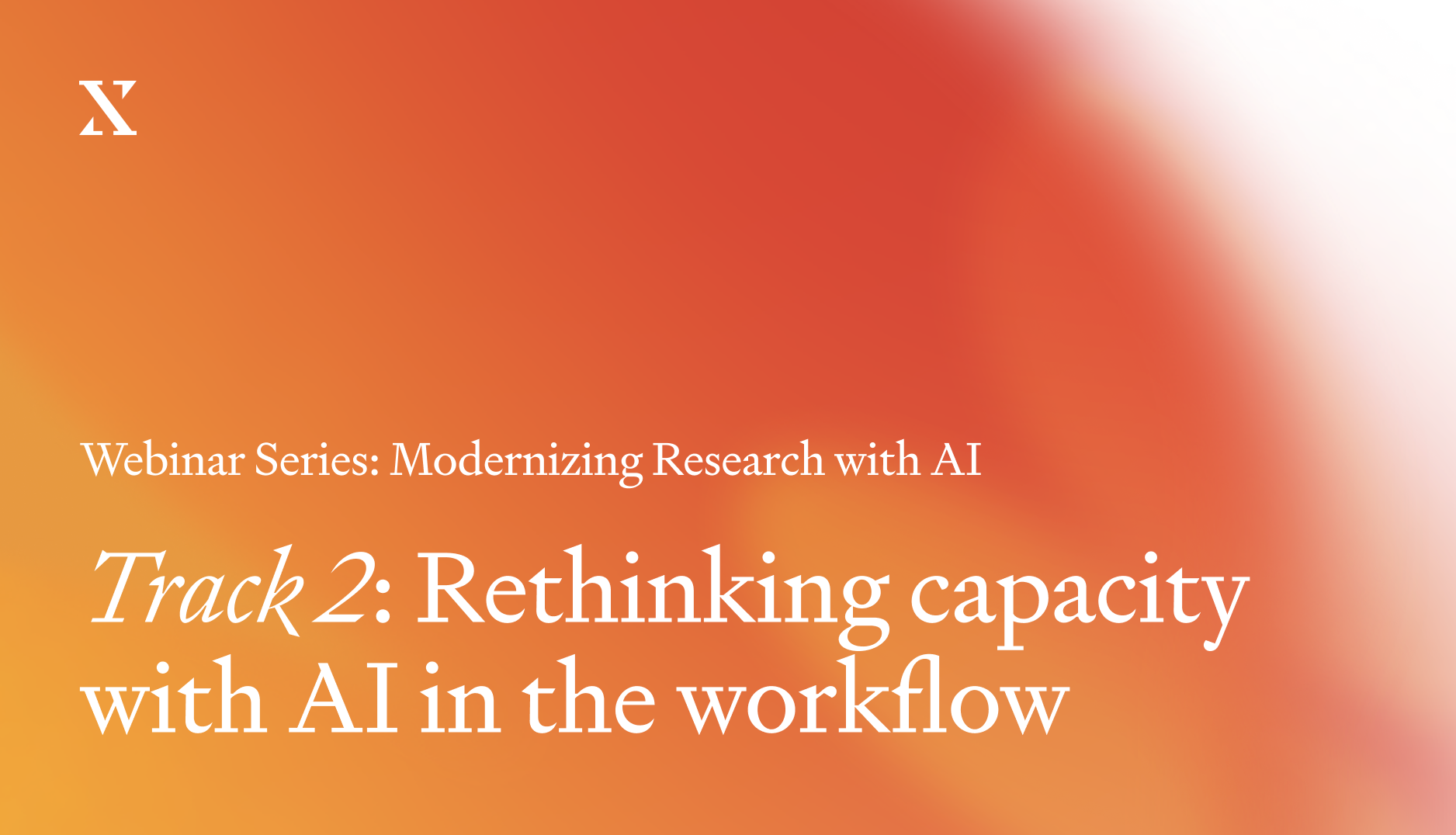 Webinar Recap: Rethinking Capacity with AI in the Workflow