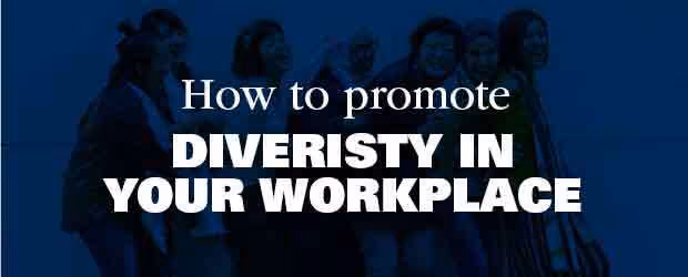 Banner showing a diverse team with text on promoting diversity in the workplace