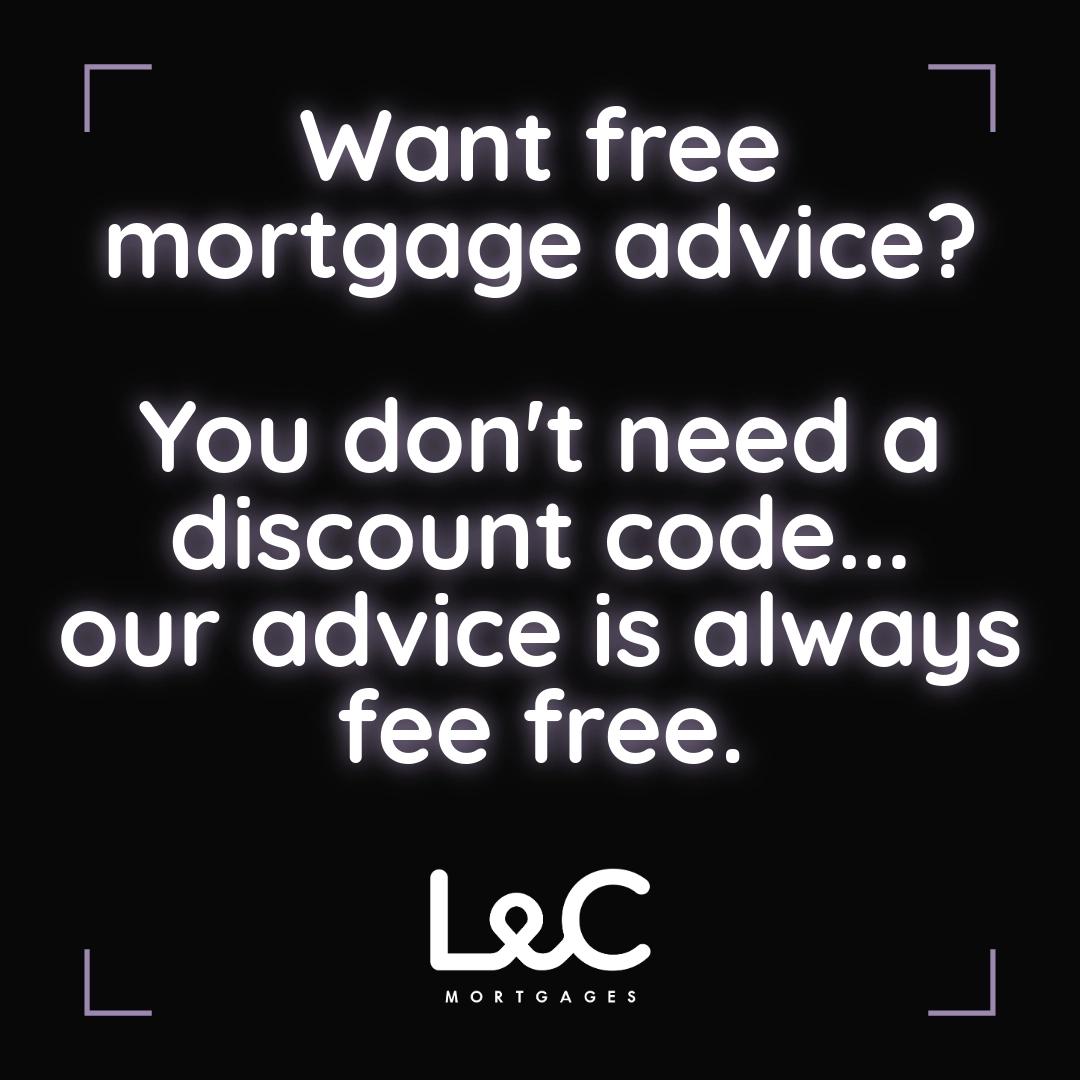Want free mortgage advice? You don't need a discount code... our advice is always fee free.
