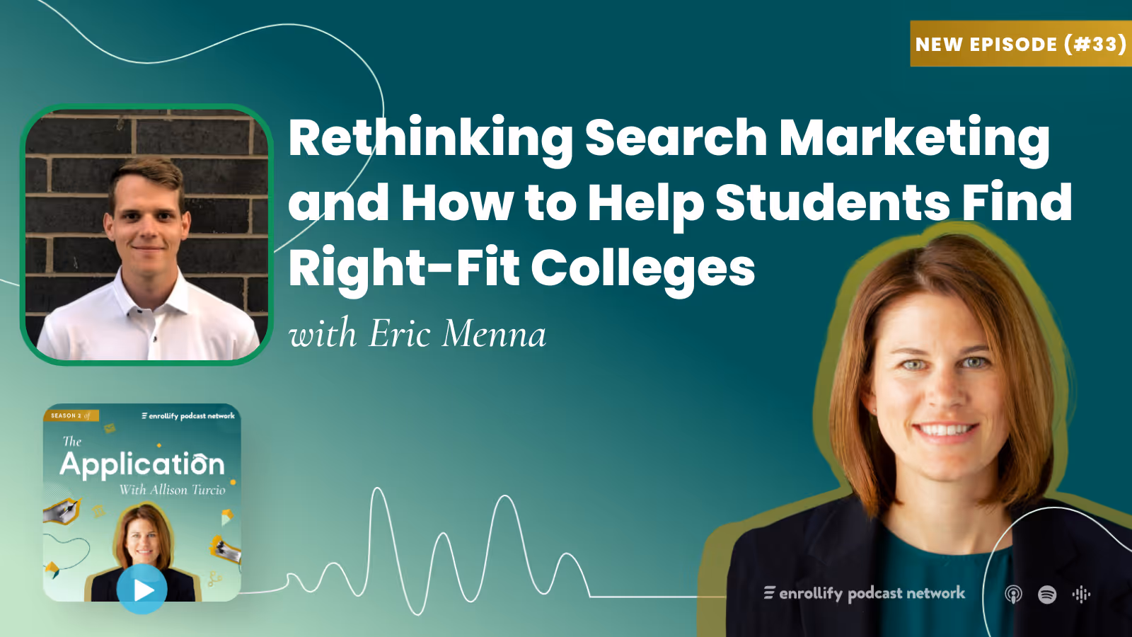 Ep. 33: Rethinking Search Marketing and How to Help Students Find Right-Fit Colleges